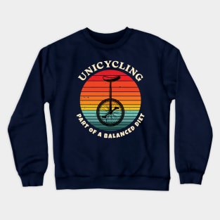 Unicycling Part of A Balanced Diet Crewneck Sweatshirt